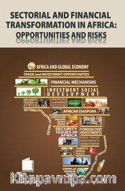 Sectorial And Fınancıal Transformatıon In Afrıca:Oppertunities and Risks