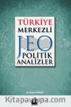 Türkiye Merkezli Jeopolitik Analizler