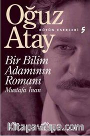 Bir Bilim Adamının Romanı / Bütün Eserleri 5