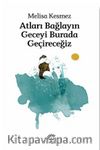 Atları Bağlayın Geceyi Burada Geçireceğiz