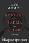 Kendine Bakma Kitabı
