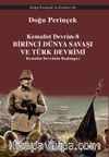 Kemalist Devrim 8 / Birinci Dünya Savaşı ve Türk Devrimi Kemalist Devrimin Başlangıcı
