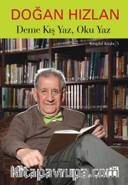 Deme Kış Yaz, Oku Yaz