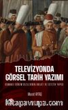 Televizyonda Görsel Tarih Yazımı