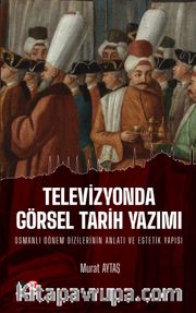 Televizyonda Görsel Tarih Yazımı