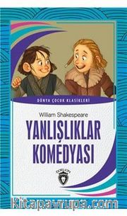 Yanlışlıklar Komedyası / Dünya Çocuk Klasikleri 