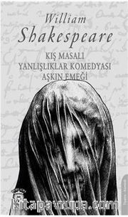 Kış Masalı - Yanlışlıklar Komedyası - Aşkın Emeği