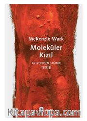 Moleküler Kızıl <br /> Antroposen Çağının Teorisi