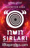 O’nun Sırları & Sırların İfşası - Perdelerin Açılması