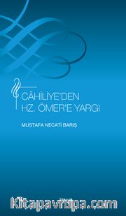 Cahiliye’den Hz. Ömer’e Yargı