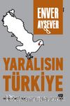 Yaralısın Türkiye