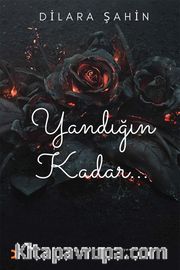 Yandığın Kadar