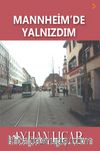 Mannheim’de Yalnızdım