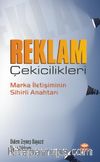 Reklam Çekicilikleri & Marka İletişiminin Sihirli Anahtarı