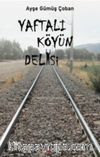 Yaftalı Köyün Delisi