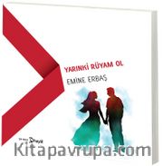 Yarınki Rüyam Ol