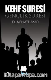 Kehf Suresi <br /> Gençlik Suresi