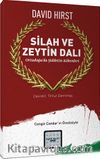 Silah ve Zeytin Dalı & Ortadoğu’da Şiddetin Kökenleri