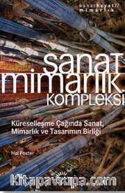 Sanat Mimarlık Kompleksi <br /> Küreselleşme Çağında Sanat, Mimarlık ve Tasarımın Birliği