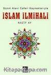 Sünni Alevi Caferi Kaynaklarıyla İslam İlmihali