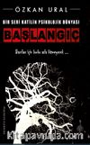 Başlangıç & Bir Seri Katilin Psikolojik Dünyası