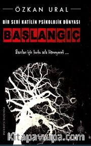 Başlangıç <br /> Bir Seri Katilin Psikolojik Dünyası
