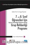 7. ve 8. Sınıf Öğrencileri İçin Kariyer Farkındalığı Geliştirme Amaçlı Grup Rehberliği Programı - Çocuk Ergen ve Genç Yetişkinler için Kariyer Rehberliği Programları Dizisi - 2