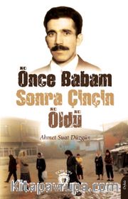 Önce Babam Sonra Çinçin Öldü