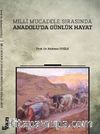 Milli Mücadele Sırasında Anadolu'da Günlük Hayat