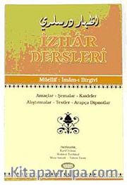 İzhar Dersleri <br /> Amaçlar Şemalar, Kaideler,Alıştırmalar, Testler, Arapça Dipnotlar