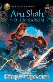 Aru Shah ve Ölüm Şarkısı (Ciltli)
