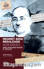 Mehmet Emin Resulzade Seçme Eserleri 2 <br /> Süreli Yayınlardaki Yazıları El Yazmaları