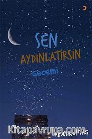 Sen Aydınlatırsın Gecemi
