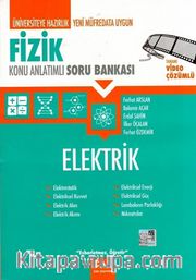 Üniversiteye Hazırlık Fizik Konu Anlatımlı Soru Bankası /  Elektrik