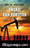 Enerji Kan Kokuyor