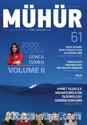 Mühür İki Aylık Şiir ve Edebiyat Dergisi Yıl:9 Sayı:61 Kasım-Aralık 2015