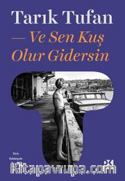 Ve Sen Kuş Olur Gidersin