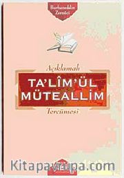 Açıklamalı Ta'lim'ül Müteallim Tercümesi