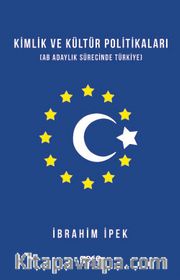 Kimlik ve Kültür Politikaları