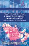 Arap Baharı Sonrası Körfez Ülkelerinin Ekonomi Politiği
