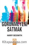 Görünmeyeni Satmak