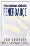 Yönetilemeyen Büyüklük Fenerbahçe