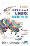 21. Yüzyılda Uluslararası İlişkilerde Yeni Trendler & İnsanımız İlk 10 Yolunda mı?