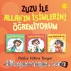Zuzu ile Allah’ın Güzel İsimlerini Öğreniyorum (3’lü Set)
