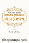 İslam Hukuku Açısından Kanuna Karşı Hile ve Hile-i Şer'iyye