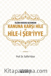 İslam Hukuku Açısından Kanuna Karşı Hile ve Hile-i Şer'iyye