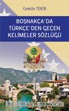 Boşnakça'da Türkçe'den Geçen Kelimeler Sözlüğü
