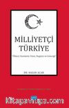 Milliyetçi Türkiye & Ülkücü Hareketin Dünü, Bugünü ve Geleceği