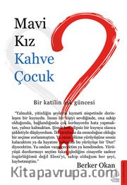 Mavi Kız <br /> Kahve Çocuk