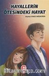 Hayallerin Ötesindeki Hayat (Türkçe-Korece Çevirmeli Kitap)